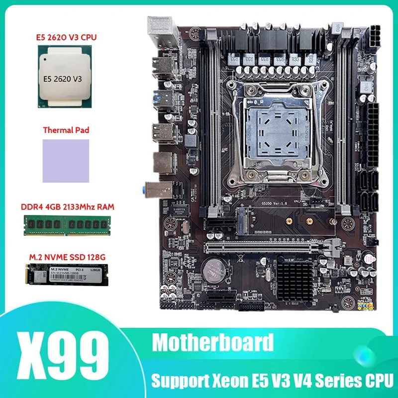 X99 Motherboard LGA2011-3 Computer Motherboard With E5 2620 V3 CPU+M.2 SSD 128G+DDR4 4GB 2133Mhz RAM+Thermal Pad