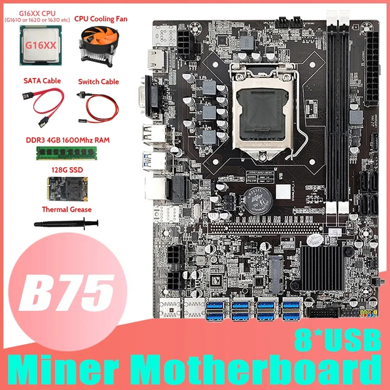 

B75 BTC Mining Motherboard 8XUSB3.0+G16XX CPU+DDR3 4GB RAM+128G SSD+Fan+SATA Cable+Switch Cable+Thermal Grease