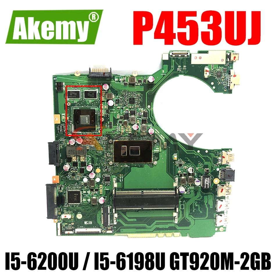 

AKEMY P453UJ Laptop Motherboard For ASUS P453UJ P453U Original Mainboard I5-6200U / I5-6198U GT920M-2GB