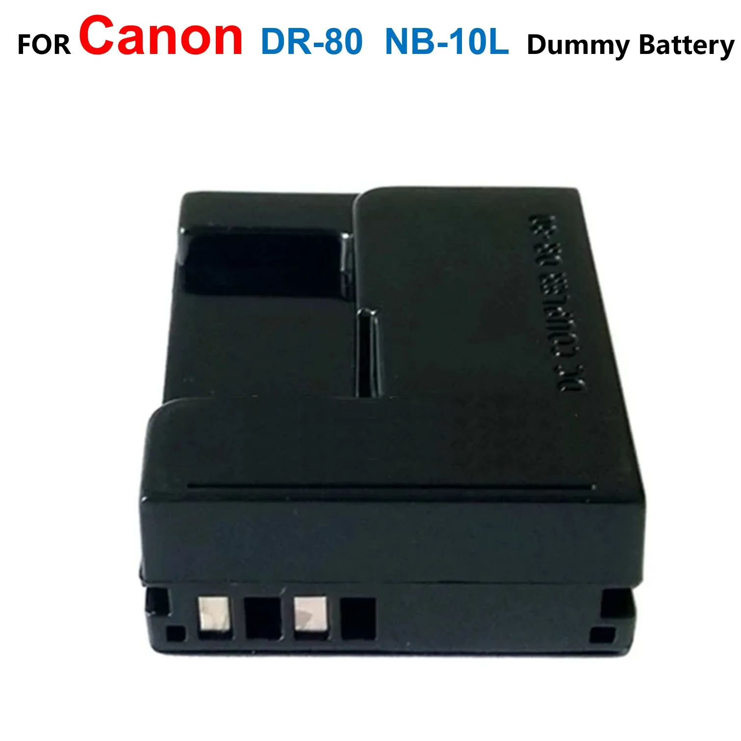 

NB-10L NB10L Dummy Battery Fit Power Adapter DR80 DR-80 DC Coupler For Canon PowerShot G1X G15 G16 SX40 SX50 and SX60