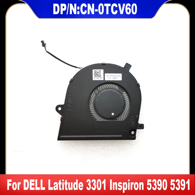 0TCV60 новый оригинальный для DELL Latitude 3301 Inspiron 5390 5391 вентилятор охлаждения ноутбука
