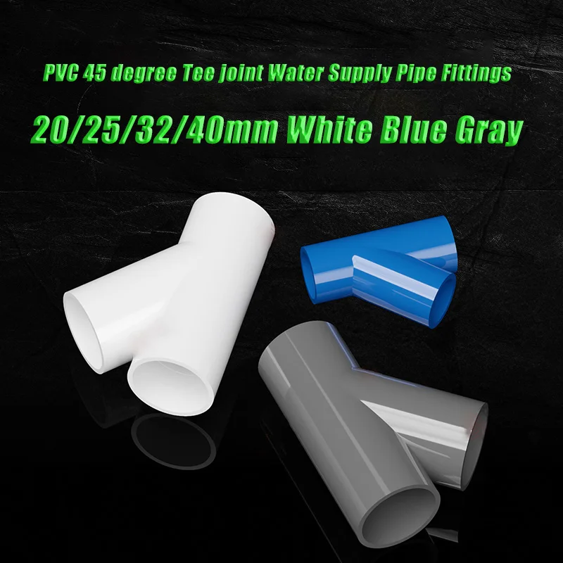 1-10 шт./лот 20-50 мм косой тройник из ПВХ разъемы 45 градусов фитинги для полива