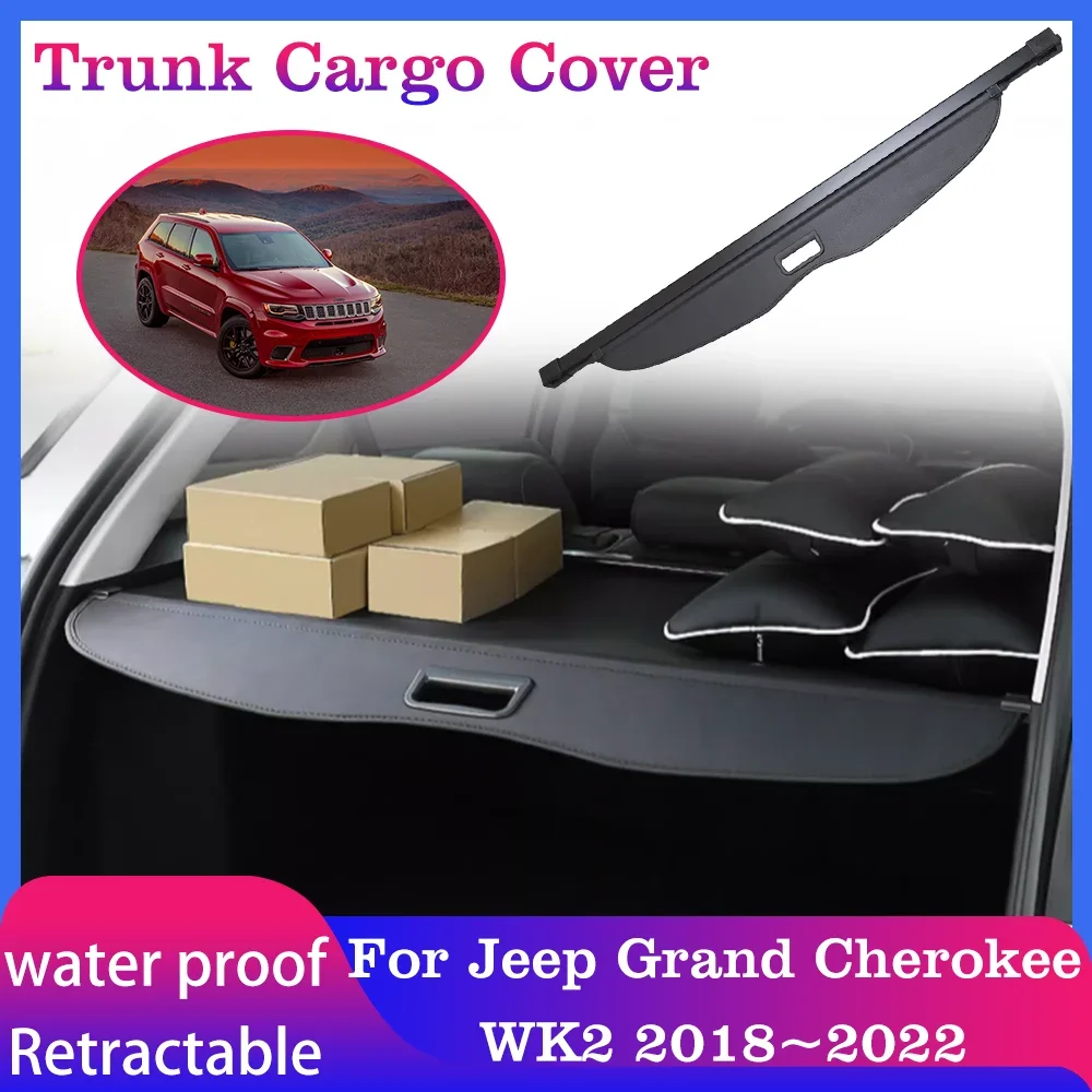

Багажник багажника для Jeep Grand Cherokee WK2 2018 ~ 2022, 2019 2020 2021 багажная шторка, поднос, защитный затеняющий аксессуар