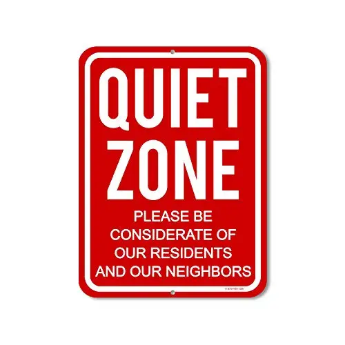 

Honey Dew Gifts Quiet Please Signs, Quiet Zone Please be Considerate of Our Residents and Our Neighbors Metal Aluminum Do Not D