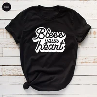 funny bless your heart t shirt blessed shirts gift for ladies christian shirt cotton o neck female clothing short sleeve tops