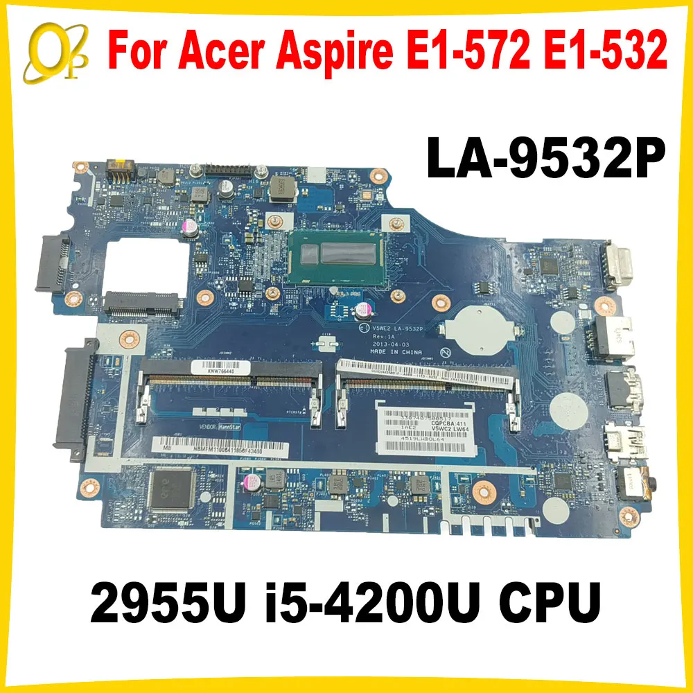 Материнская плата V5WE2 LA-9532P для ноутбука Acer Aspire E1-572 E1-532 материнская с 2955U i5-4200U NBMFM1100