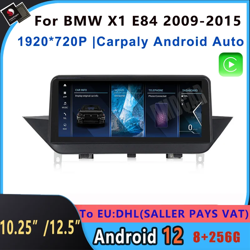 

10.25"/12.5"Snapdragon Android12 8+256G Car Multimedia Player GPS Navigation For BMW X1 E84 2009-2015 with BT WiFi 4G 1920*720P