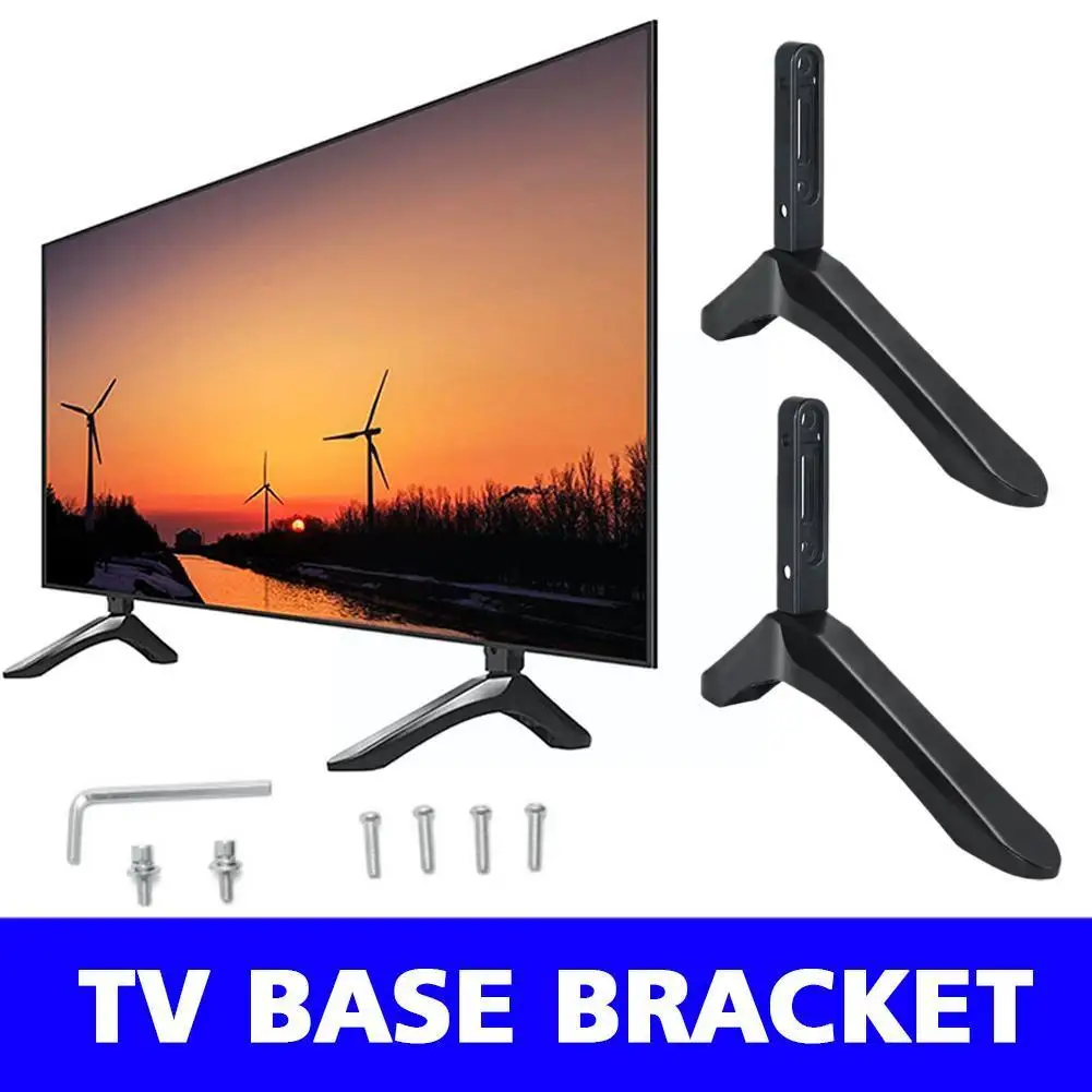 

New High-quality Tv Base Support Frame Home Tv Base Tv Wholesale Stand Hanger Base Stand Desktop Stand Accessories Tv J3a2