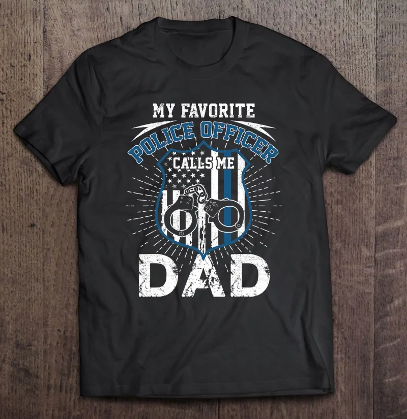 

Мой любимый офицер полиции называет меня, День отца, Мужская футболка, футболка, рубашка, спортивная аниме футболка, футболка, рубашка, Спорт...