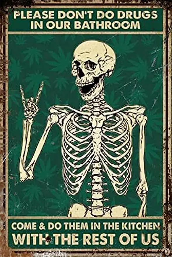 

Please don't use drugs in our bathroom. Interesting skeleton tin sign metal coffee bar wall decoration Halloween decoration