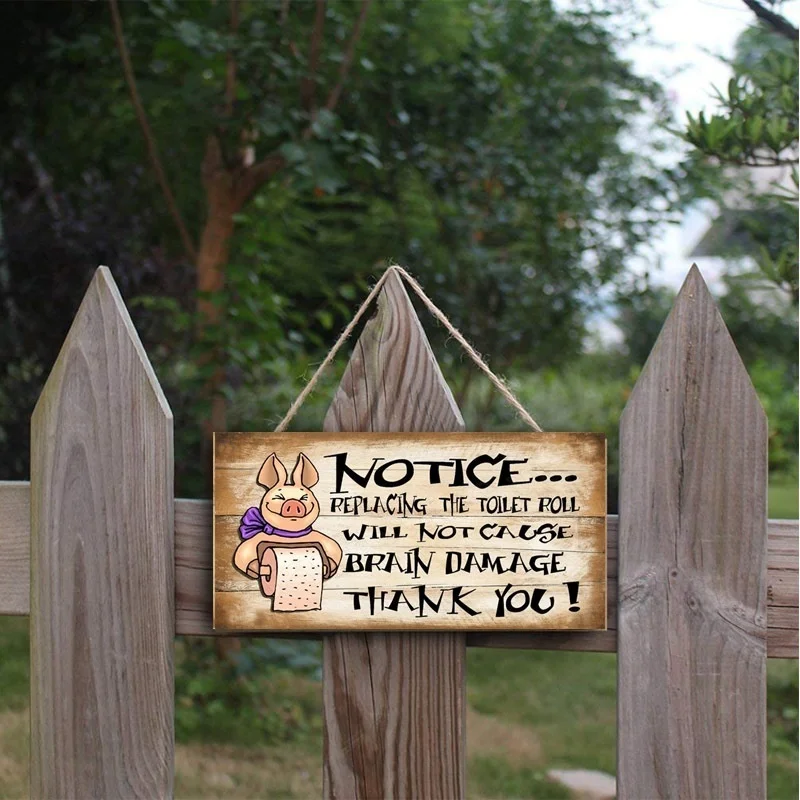 

Notice Replacing The Toilet Roll Will Not Cause Brain Damage - Funny Wooden Signs for Home Hotels Bathroom Toilet Decoration