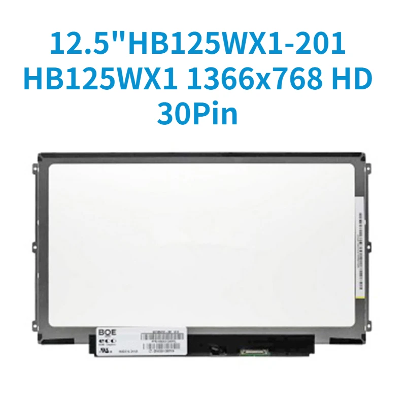 

HB125WX1-201 HB125WX1 201 светодиодный экран матрица для ноутбука 12,5 дюймов 1366x768 HD 30Pin матовый сменный ЖК-дисплей