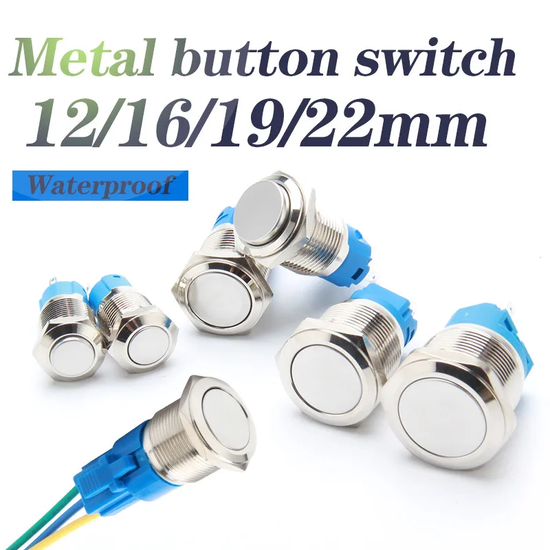 Flat high Head22/19/16/12mm Metal button switch 6v 12v 24v 3V-220v Waterproof Momentary self-reset self-lock power Signal switch  - buy with discount