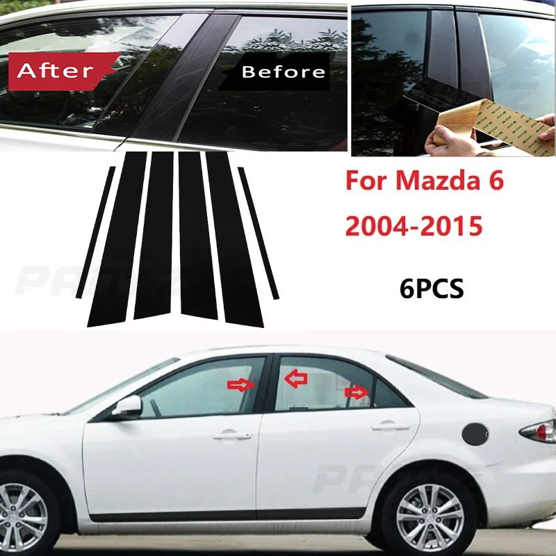 

6PCS Polished Pillar Posts Fit For Mazda 6 2004-2015 Window Trim Cover BC column sticker