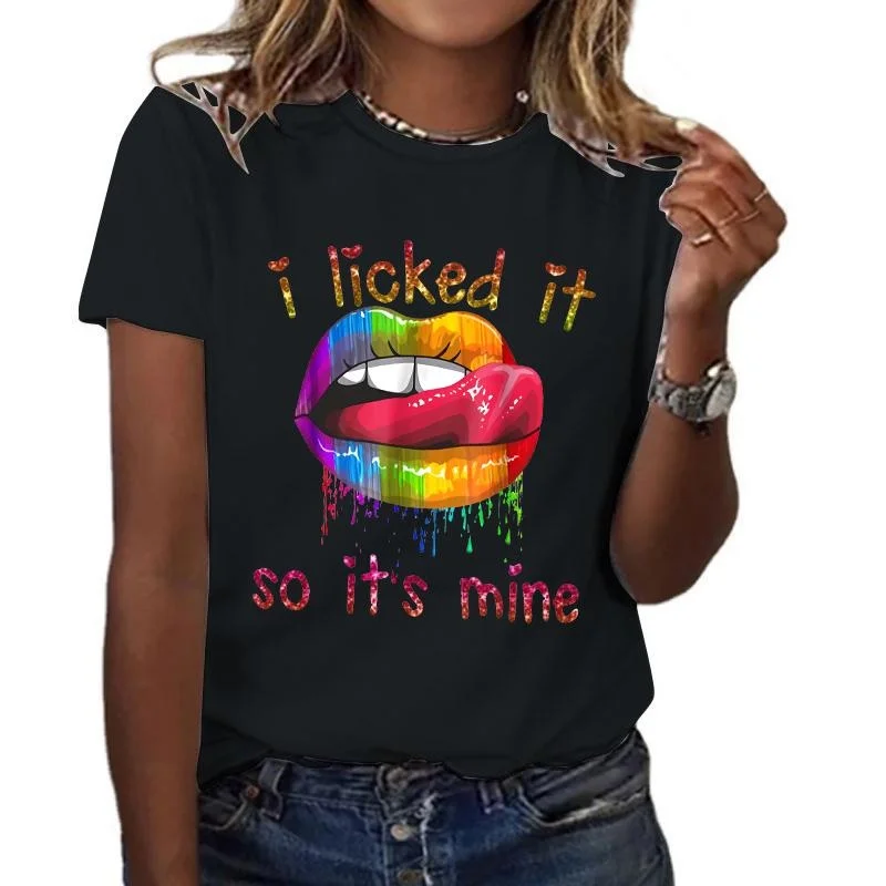 

Fashion New LGBT I Licked It So It's Mine Lips T-shirt Women T-shirt Harajuku Streetwear Short Sleeve Casual Tops Tees