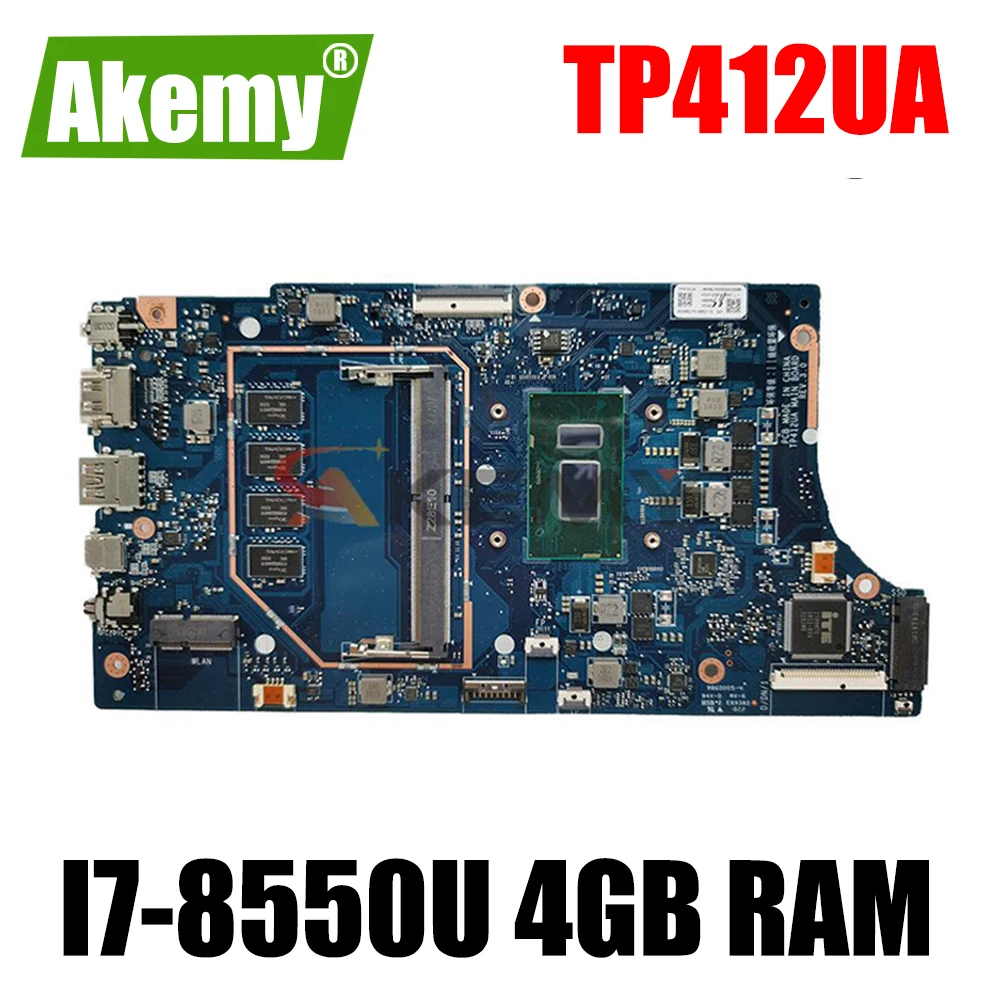 

Материнская плата TP412UA для ноутбука ASUS Vivobook Flip14 TP412 TP412U TP412UA, оригинальная материнская плата с I7-8550U 4 Гб ОЗУ 100% ТЕСТ ОК