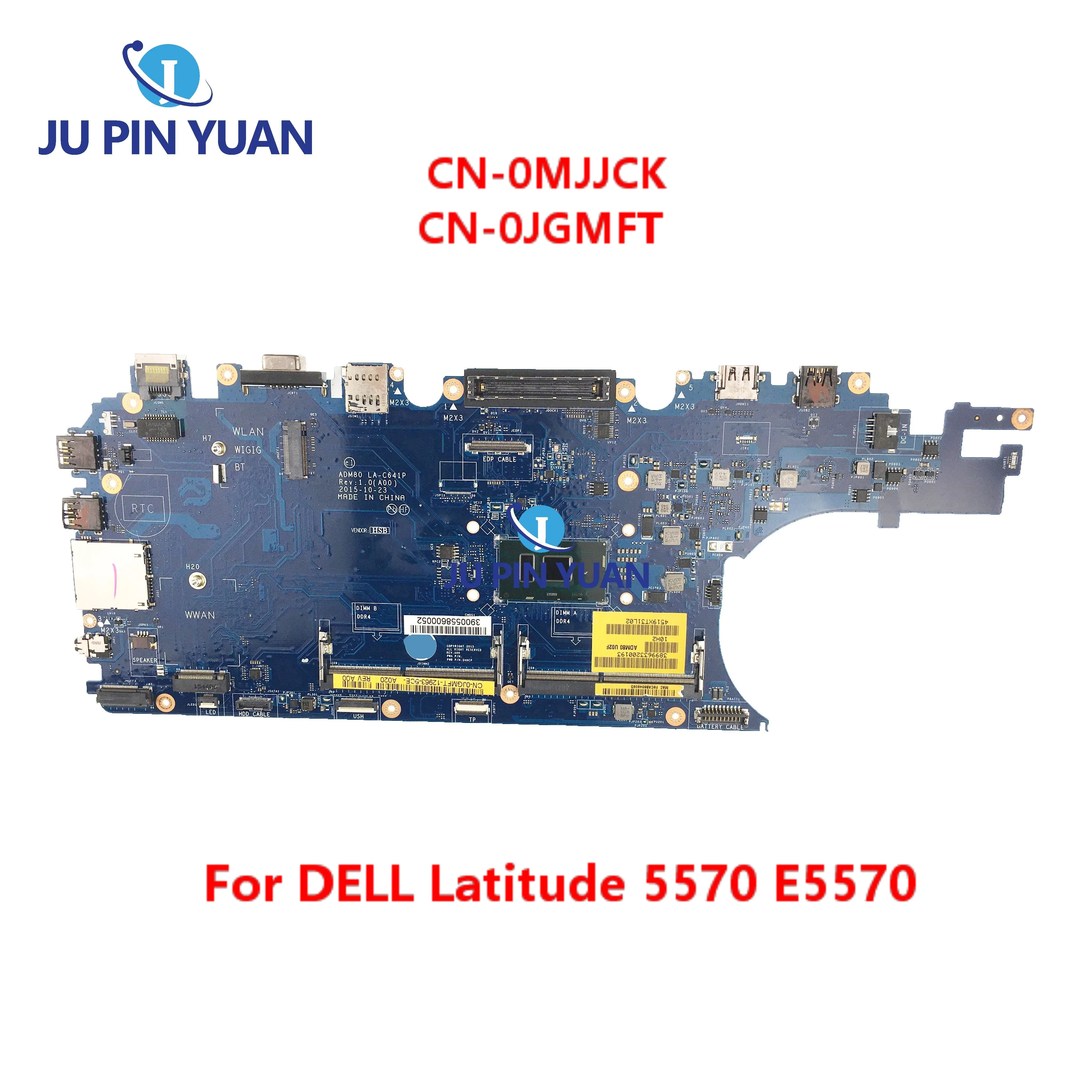 

LA-C641P For DELL Latitude 5570 E5570 Laptop Motherboard ADM80 CN-0JGMFT 0JGMFT JGMFT 03MCRF 3MCRF 0MJJCK MJJCK With I3 I5 CPU