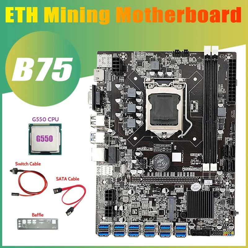 

B75 12USB BTC Mining Motherboard+G550 CPU+SATA Cable+Switch Cable+Baffle 12XUSB3.0 B75 ETH Miner Motherboard