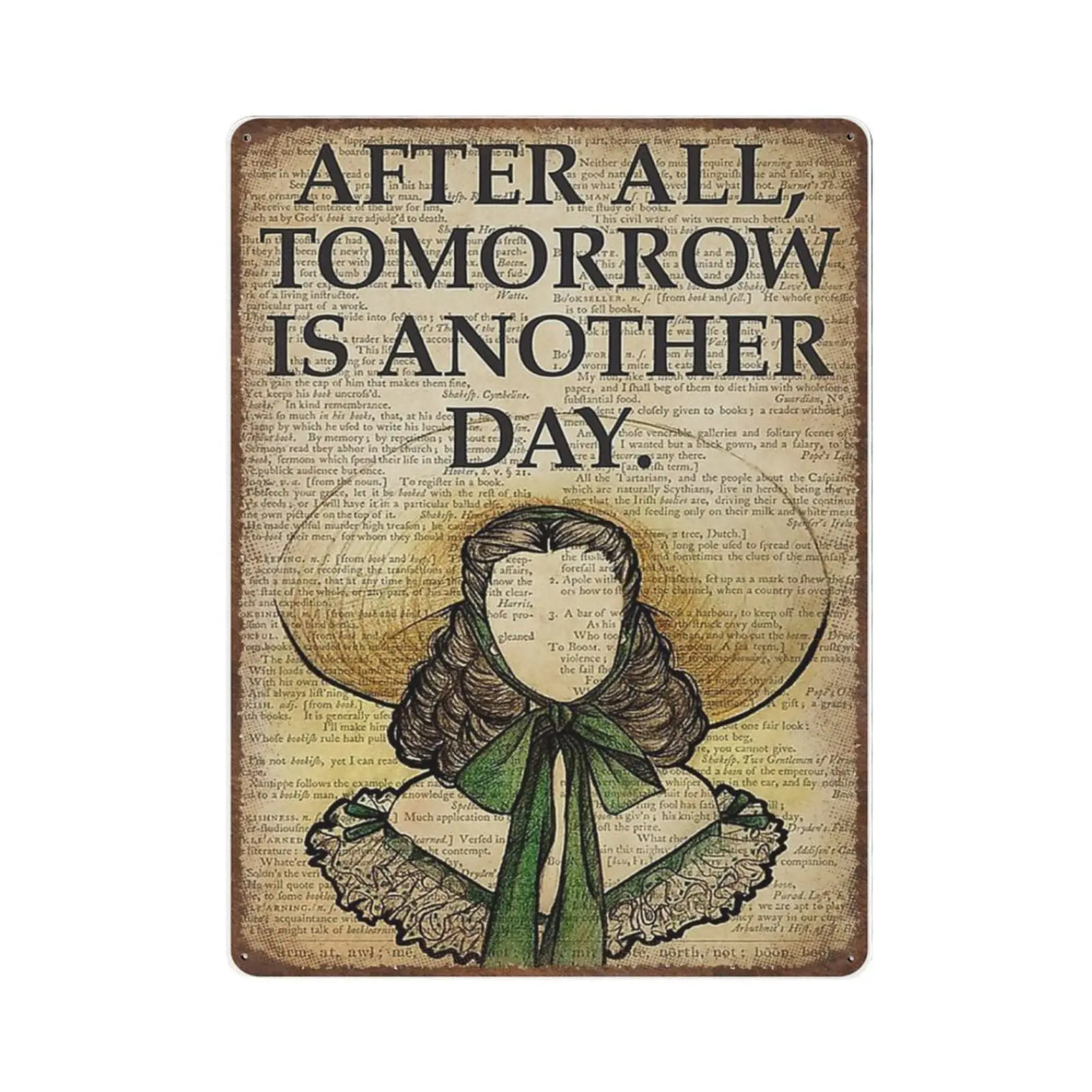 

Shabby Durable Thick Metal Sign,Tomorrow is Another Day Tin Sign,Vintage Wall Decor，Novelty Signs for Home Kitchen Cafe Bar Man