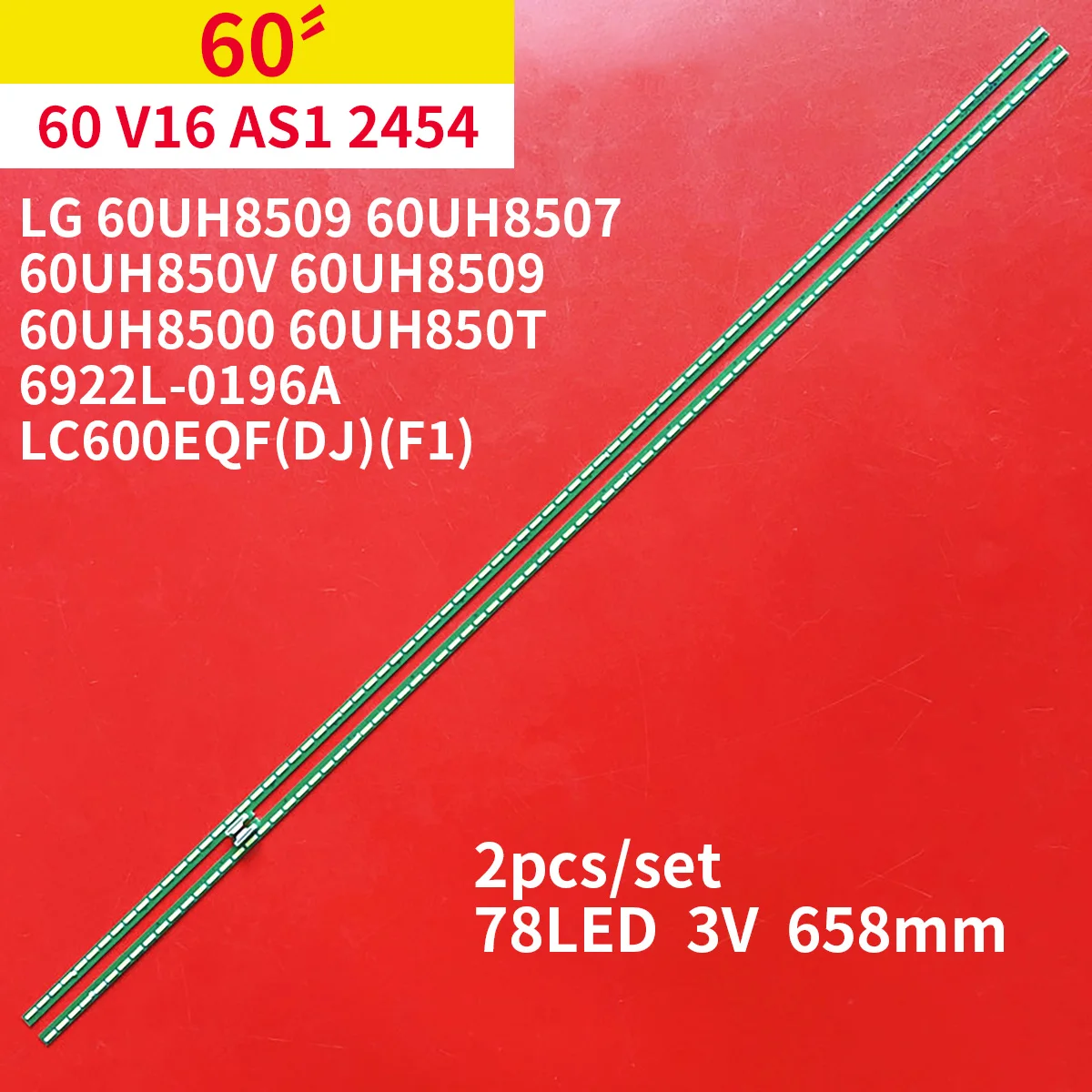 Лента для подсветки LG 60UH8509 60UH8507 60UH850V 60UH8500 60UH850T 60 V16 AS1 2454 6922l-0196A LC600EQF(DJ)(F1), 2 шт./1 комплект