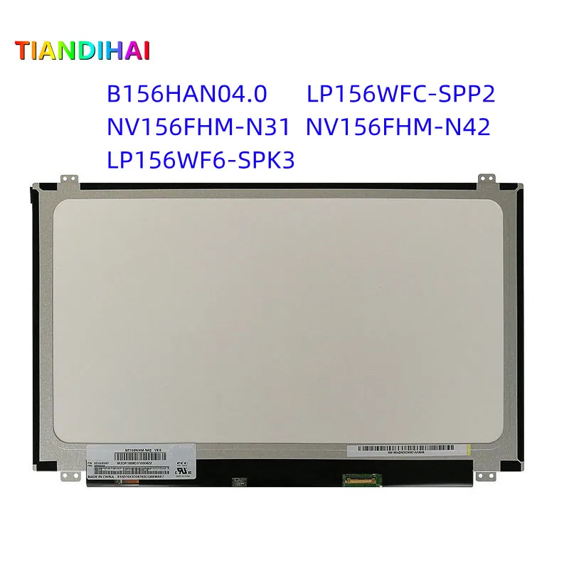 

15.6" Laptop LCD Screen B156HAN04.0 LP156WFC-SPP2 NV156FHM-N31 N42 LP156WF6-SPK3 Display Matrix Panel 1920*1080 30pins