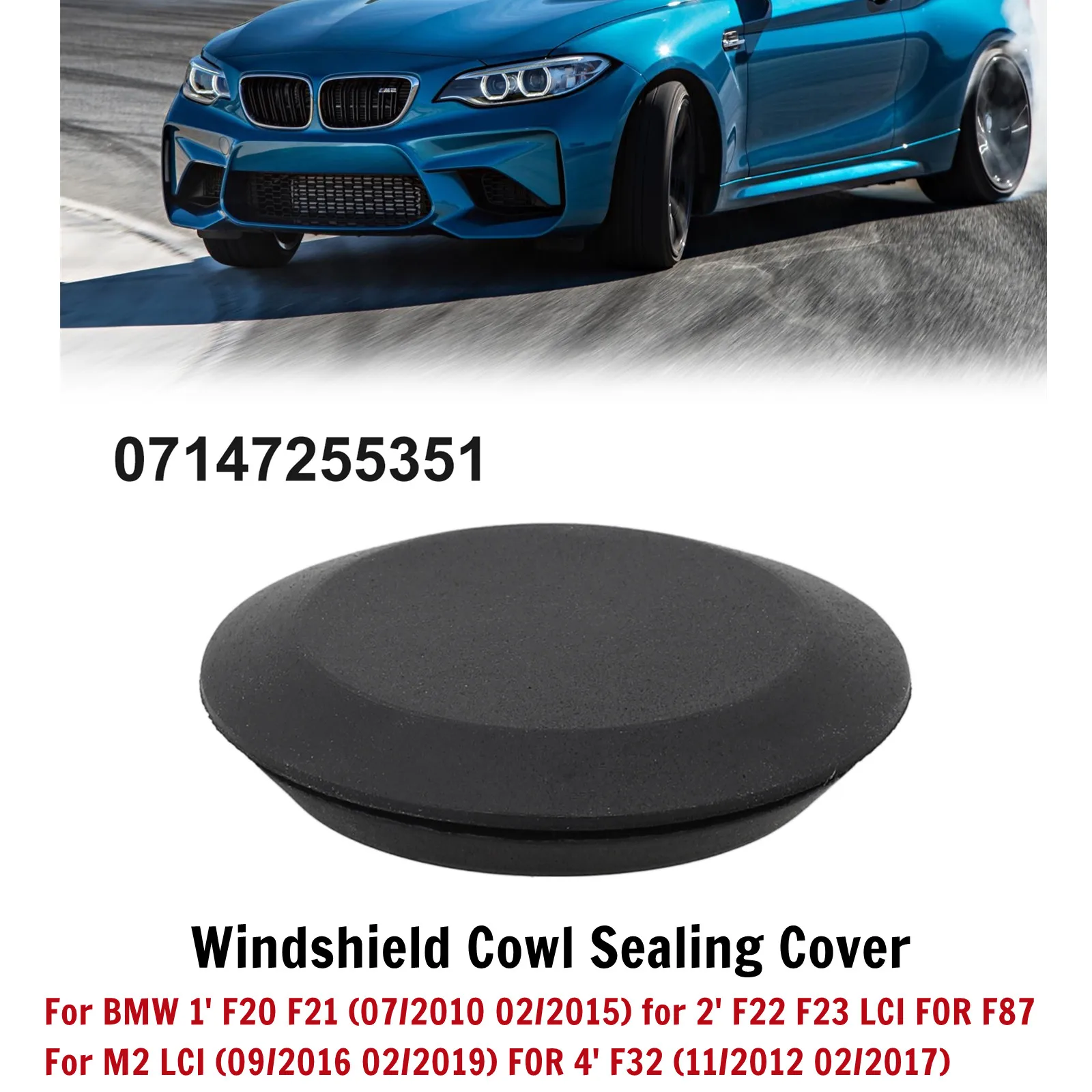 

Уплотнительная крышка капота лобового стекла для BMW F20 F21 F22 F87 07147255351, подходит для BMW 3' F30 LCI (09/2014 10/2018)
