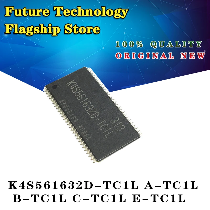 

10pcs new original K4S561632D-TC1L A-TC1L B-TC1L C-TC1L E-TC1L SD flash memory 32M TSOP54