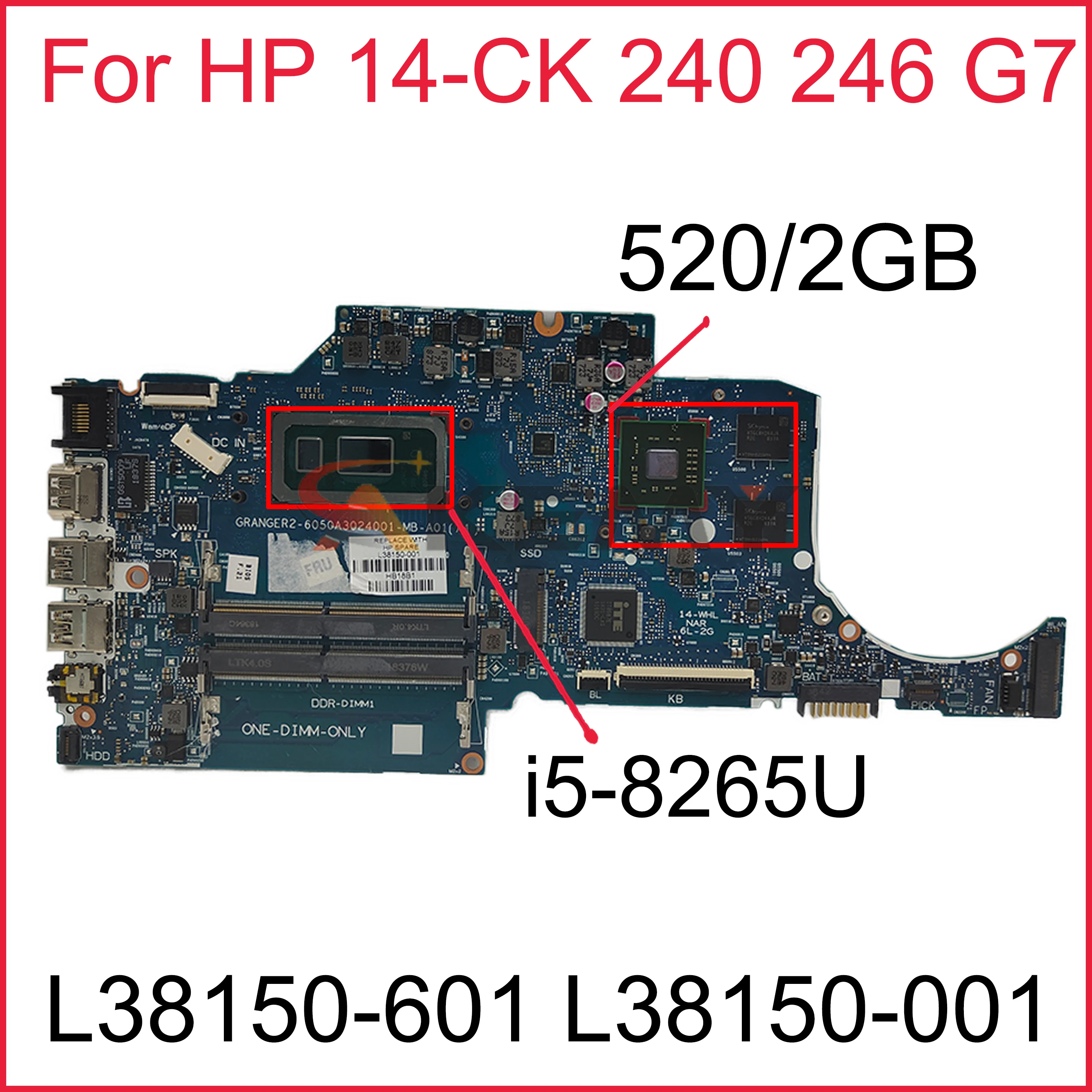 

L38150-601 L38150-001 6050A3024001-MB-A01 w 520/2GB GPU i5-8265U CPU for HP Laptop 14-CK 240 246 G7 NoteBook PC Motherboard