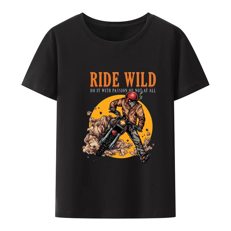 

Ride Wild Motorcycle Biker Loose Funny T Shirts Novelty Anime Shirt Roupas Masculinas Creative Hipster Casual Camisetas Humor