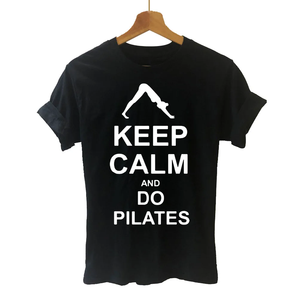 

Summer Fashion Keep Calm AND Do Pilates Women T Shirts New Printed Short Sleeve Cotton Girl T-shirt Female Clothing Tops