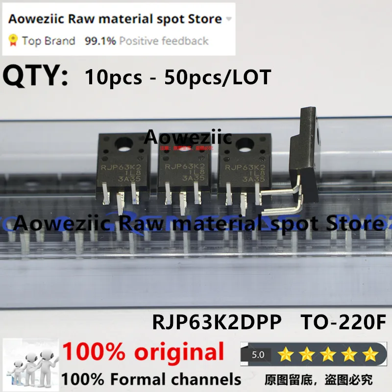 Aoweziic 100% новый импортный оригинальный RJP63K2 RJP63K2DPP TO-220F Iiquid Кристальный транзистор