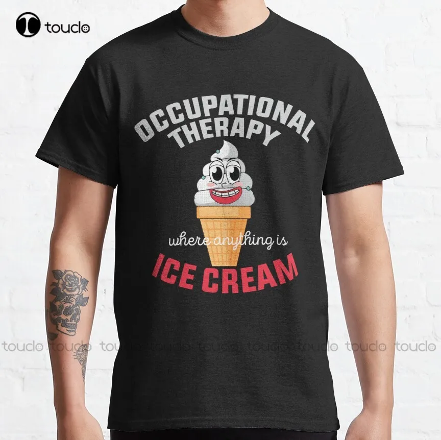 

Забавная Классическая футболка для профессиональной терапии «Где что угодно»-мороженое-забавная необычная забавная футболка