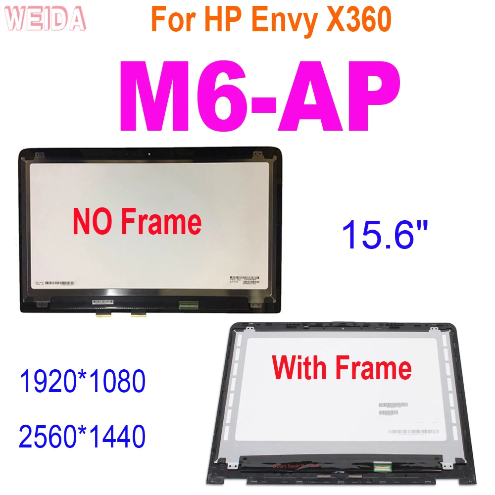 

15.6" AAA+ LCD For HP Envy X360 M6-AP Series M6 AP LCD Display Touch Screen Assembly Frame 1920X1080 2560x1440 For HP M6-AP LCD