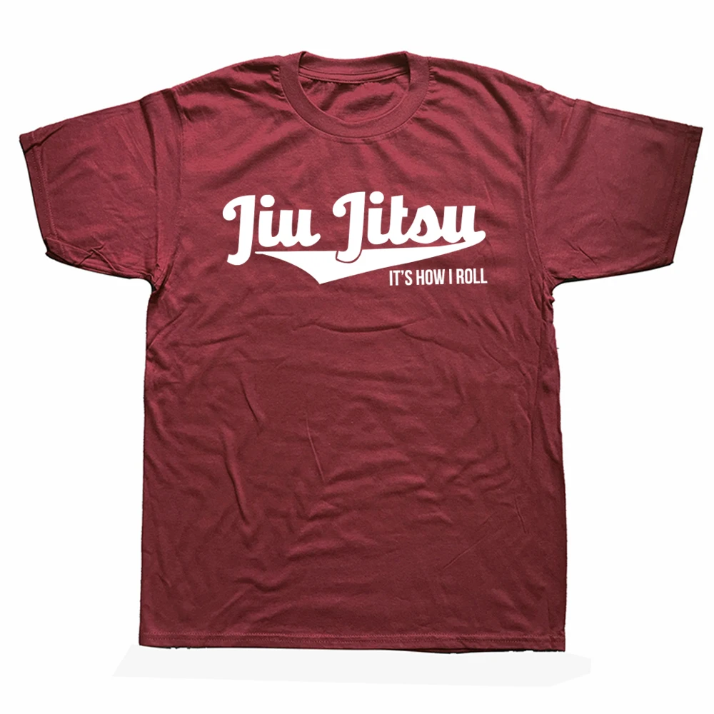 

Funny Jiu Jitsu It's How I Roll T Shirts Graphic Cotton Streetwear Short Sleeve Harajuku Hip Hop BJJ Judo Martial Arts T-shirt