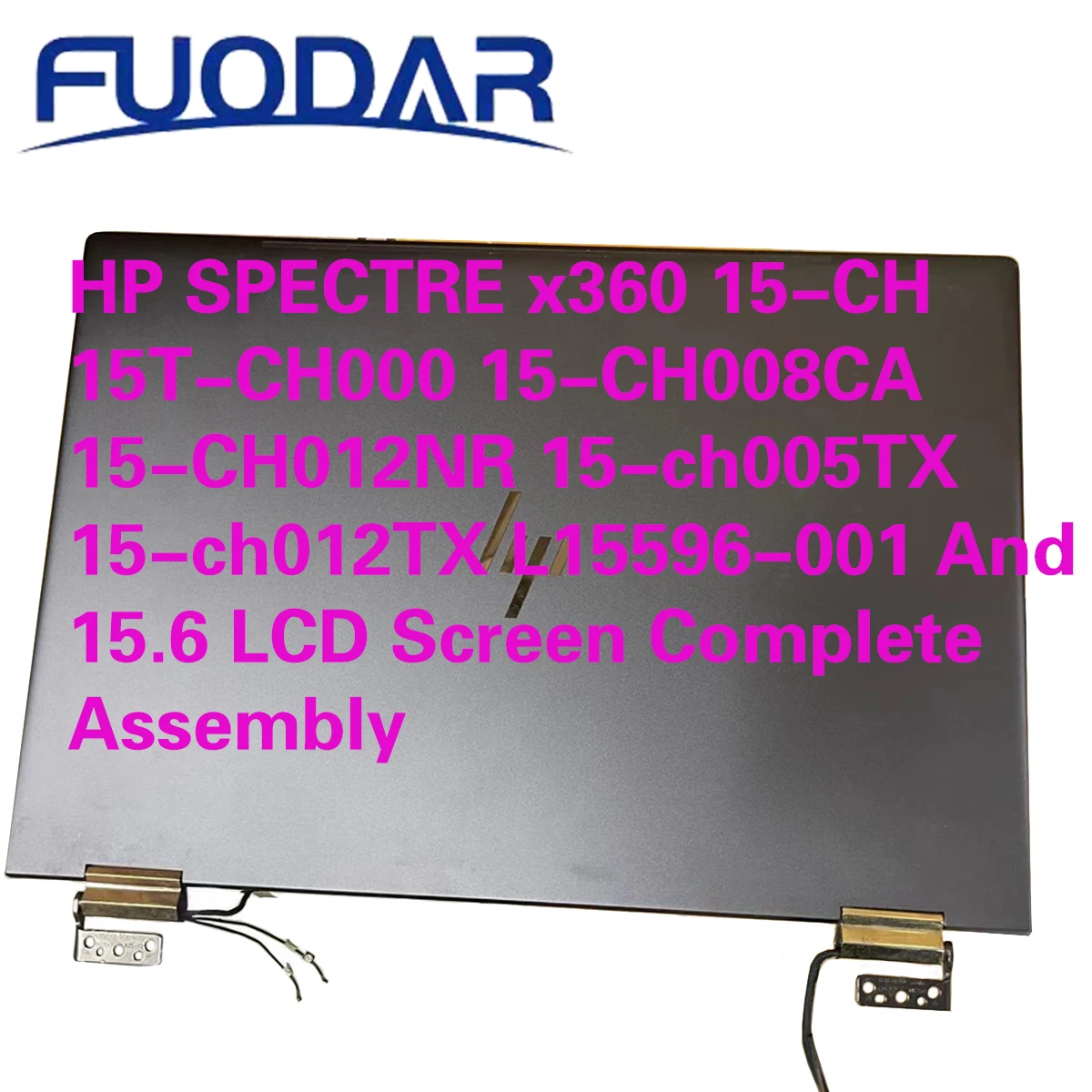 

HP SPECTRE x360 15-CH 15T-CH000 15-CH008CA 15-CH012NR 15-ch005TX 15-ch012TX L15596-001 и 15-дюймовый ЖК-экран в сборе