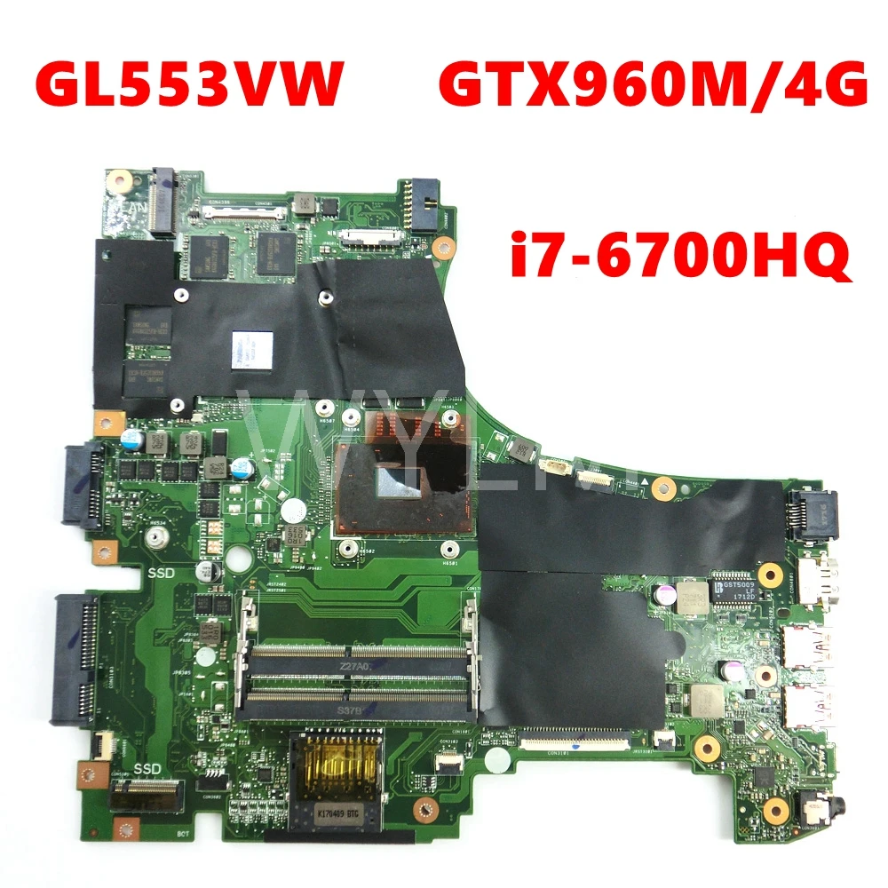 

GL553VW With i7-6700 CPU GTX960M/4G Mainboard For ASUS GL553V GL553VD GL553VE GL553VW laptop Motherboard Tested Working