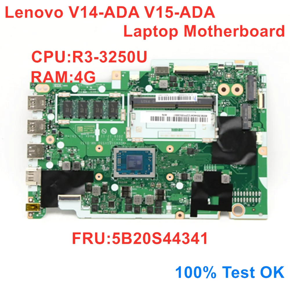 

Laptop Mainboard For Lenovo V14-ADA V15-ADA Laptop Motherboard R3-3250U RAM 4G NM-D151 FRU 5B20S44341 100% Test OK