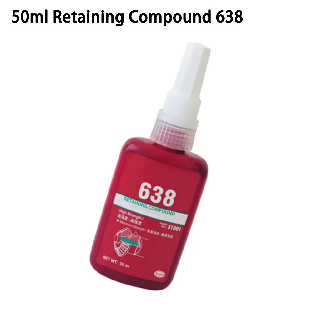 

50ml Retaining Compound 638 Cylindrical Parts Holding Glue Anaerobic Adhesive High-temperature Performance Good Oil Tolerance