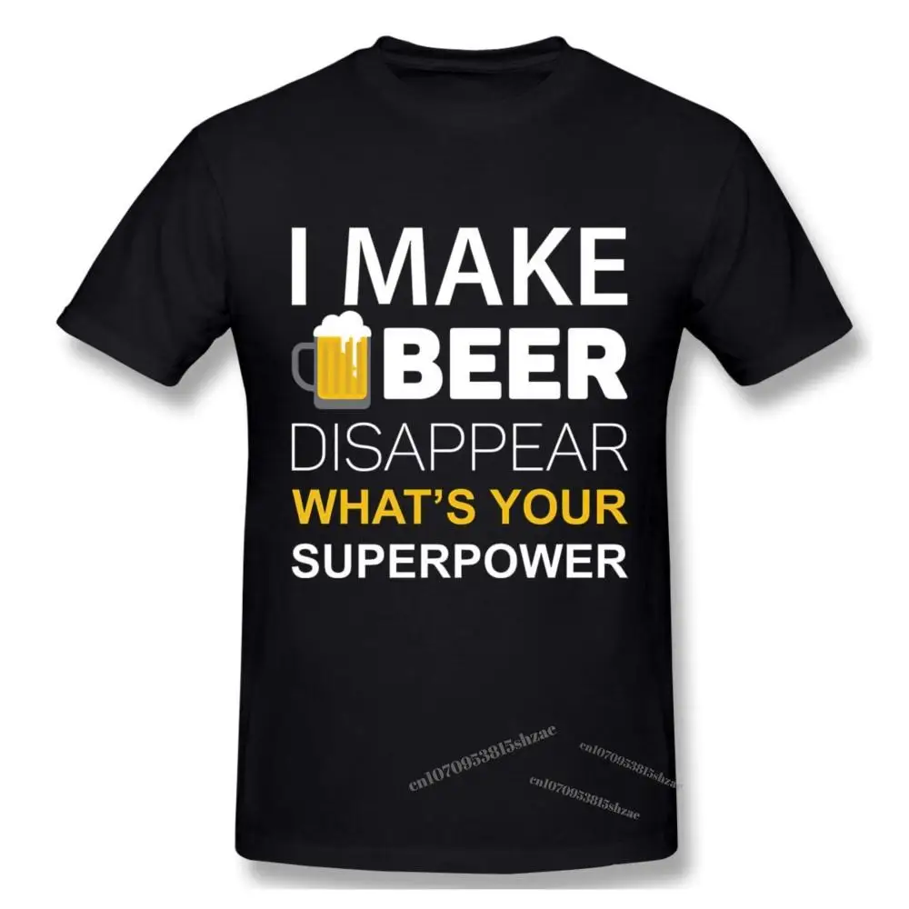 

Мужская и женская футболка с надписью «I Make Beer Disappear Whats Your Superpower»