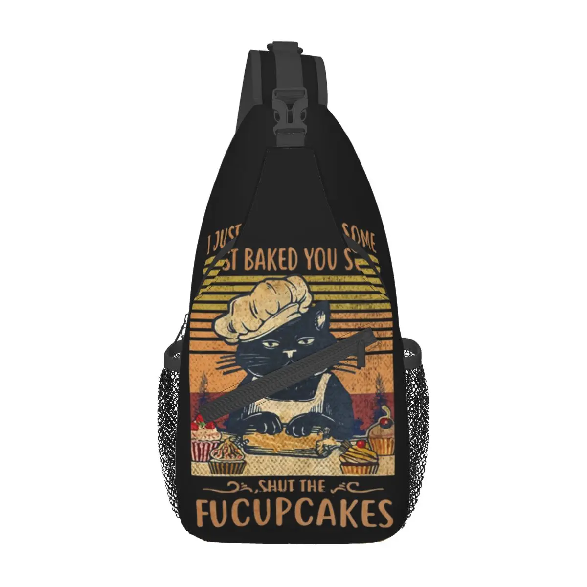 

Cat I Just Baked You Some Shut The Fucupcakes Shoulder Bags baker Cool Chest Bag School Motorcycle Sling Bag Custom Small Bags