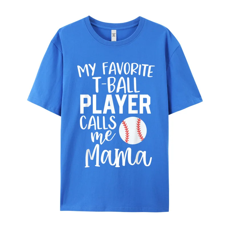 Mens Newest Tops Tees Round Collar Mother Day Combed cotton T-shirts Printed Short Sleeve Mom My Favorite T-Ball Player T-Shirt