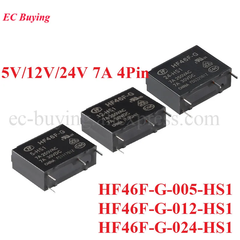 5 шт. HF46F реле HF46F-G 005-HS1 012-HS1 024-HS1 5VDC 12VDC 24VDC DC 5V 12V 24V нормально открытые 7A 250VAC 30VDC 4PIN реле мощности