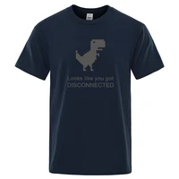 cartoon internet dinosaur print tops men t shirt brand tshirt summer t shirt looks like you got disconnected mens clothing