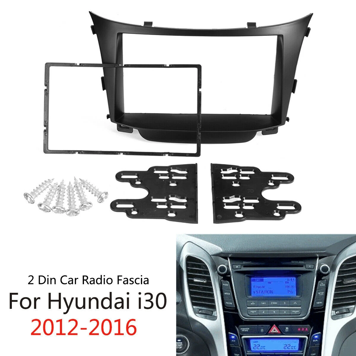 

1 Set Car 2 Din Car Radio Stereo Fascia Dash Frame Panel Adaptor for Hyundai I30 2012-2016
