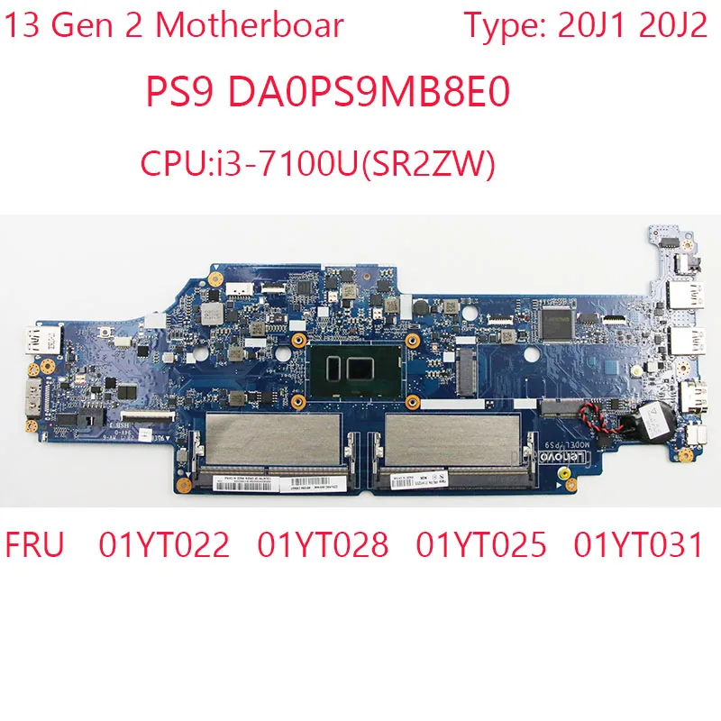 

PS9 13 Gen 2 материнский шар DA0PS9MB8E0 01YT022 01YT028 01YT025 01YT031 для Thinkpad 13 Gen 2 20J1 20J2 i3-7100U 100% ТЕСТ ОК