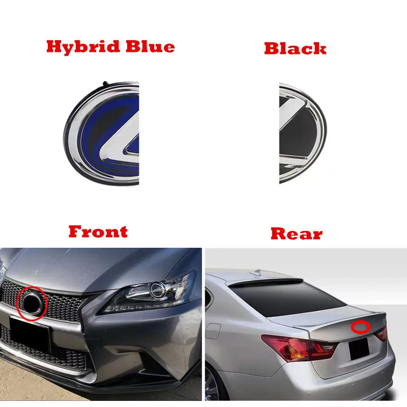 

Car Front Emblem Rear Trunk Badge Decal For Lexus IS200 IS250 IS300 CT200H ES200 ES300 GS300 GS350 GX470 RX400 RX450 NX200 GS