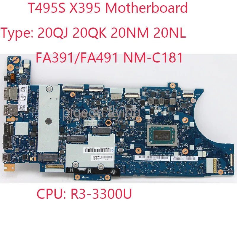 

X395 T495S Motherboard FA391/FA491 NM-C181 20QJ 20QK 20NM 20NL For Thinkpad T495S X395 Laptop CPU:R3-3300U RAM:8G 100%Test OK