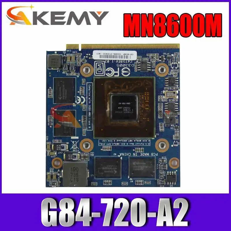 

Akemy Original Video card For Asus MN8600M notebook G84-720-A2 graphic card