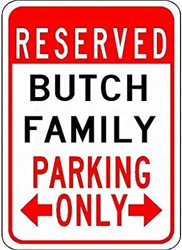 Metl Sgns Butch Fmly Prkng — индивидуальный декор Lst Nme 8X12 Tn Sgn