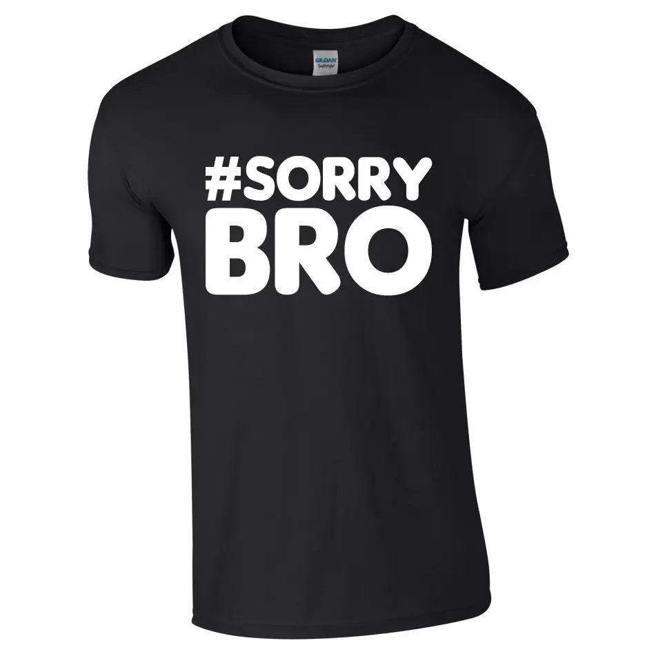 

Kids Adults Unisex #SORRY BRO Ben & Elliot Phillips Youtube Gift Tshirt Tee New fashion short sleeve t-shirt